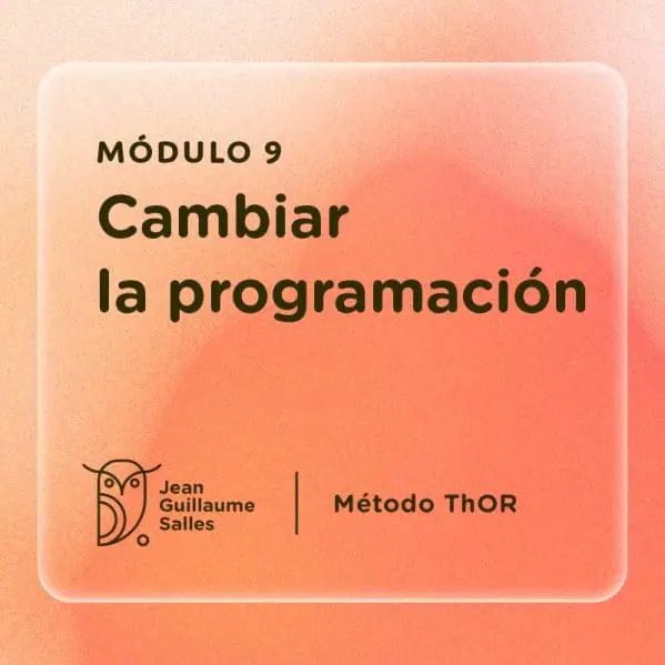 Módulo 9 España: Cambiar la programación