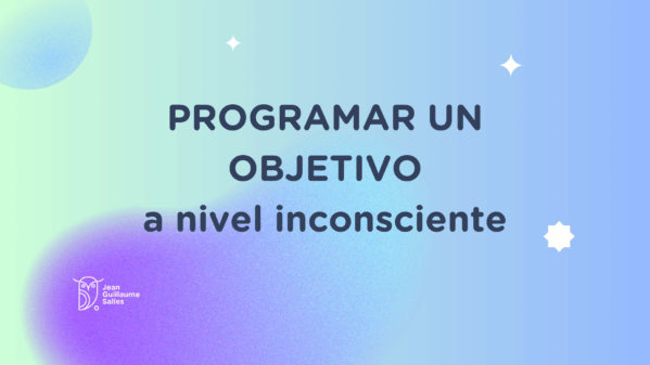 Aprender a programar un objetivo en el nivel inconsciente