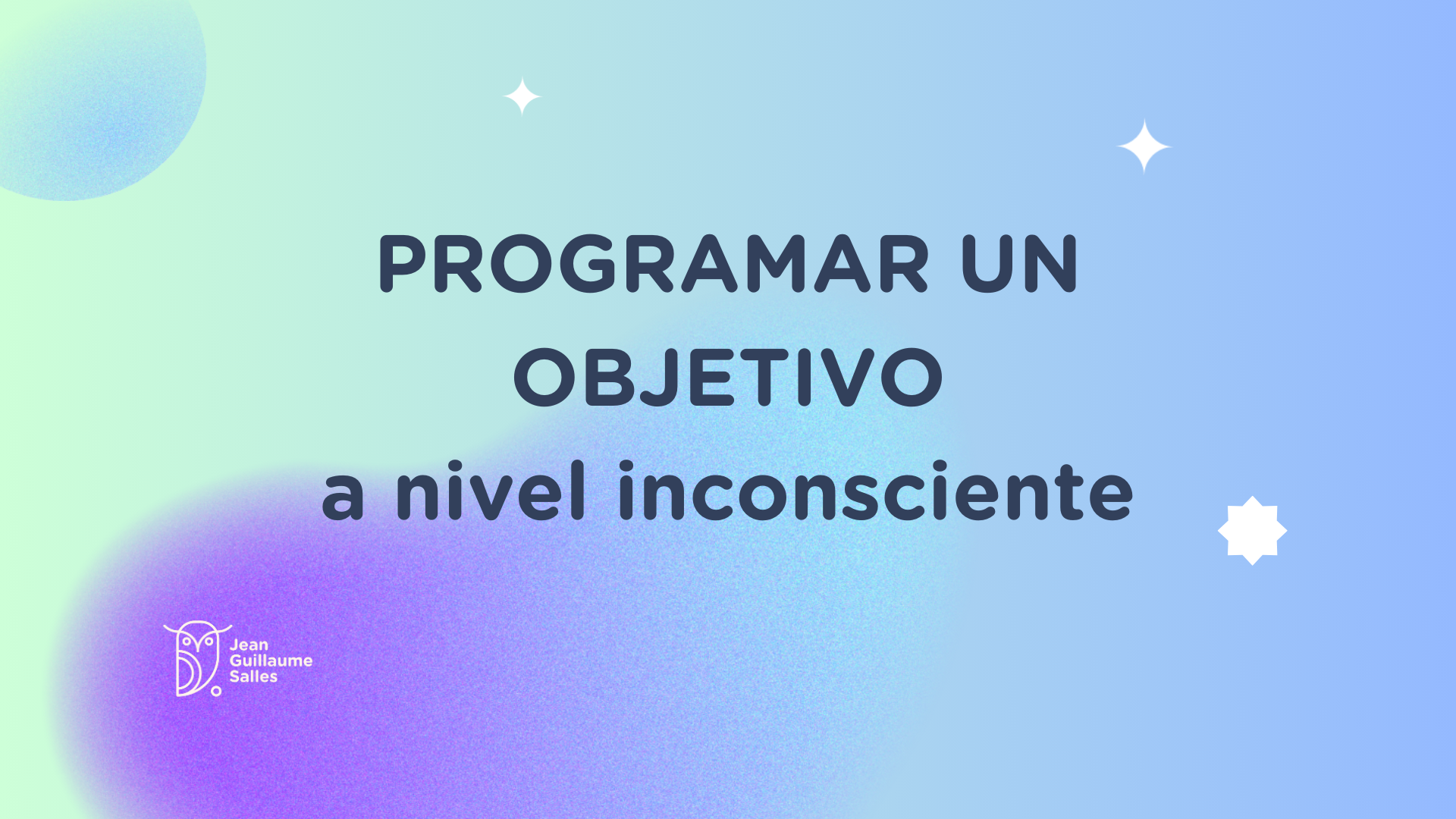Aprender a programar un objetivo en el nivel inconsciente