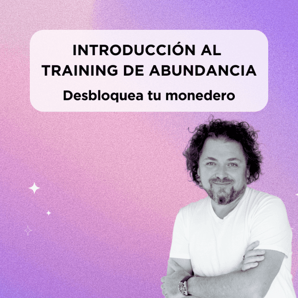 Introducción al Training de Abundancia: Desbloquea tu monedero